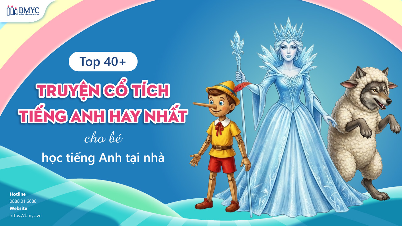Top 40+ truyện cổ tích tiếng anh hay nhất cho bé học tiếng Anh tại nhà