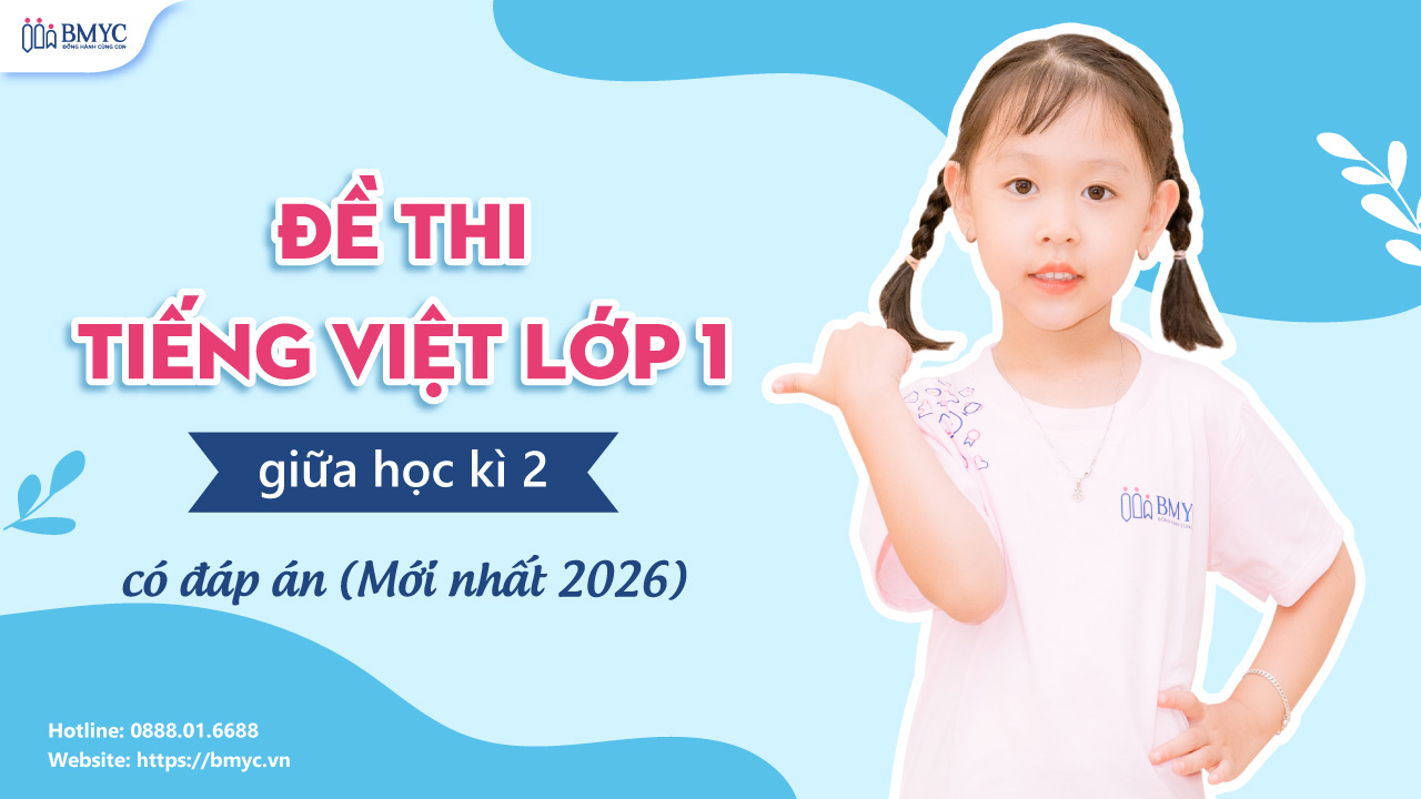 Đề thi tiếng Việt lớp 1 giữa học kì 2 có đáp án (Mới nhất 2026)