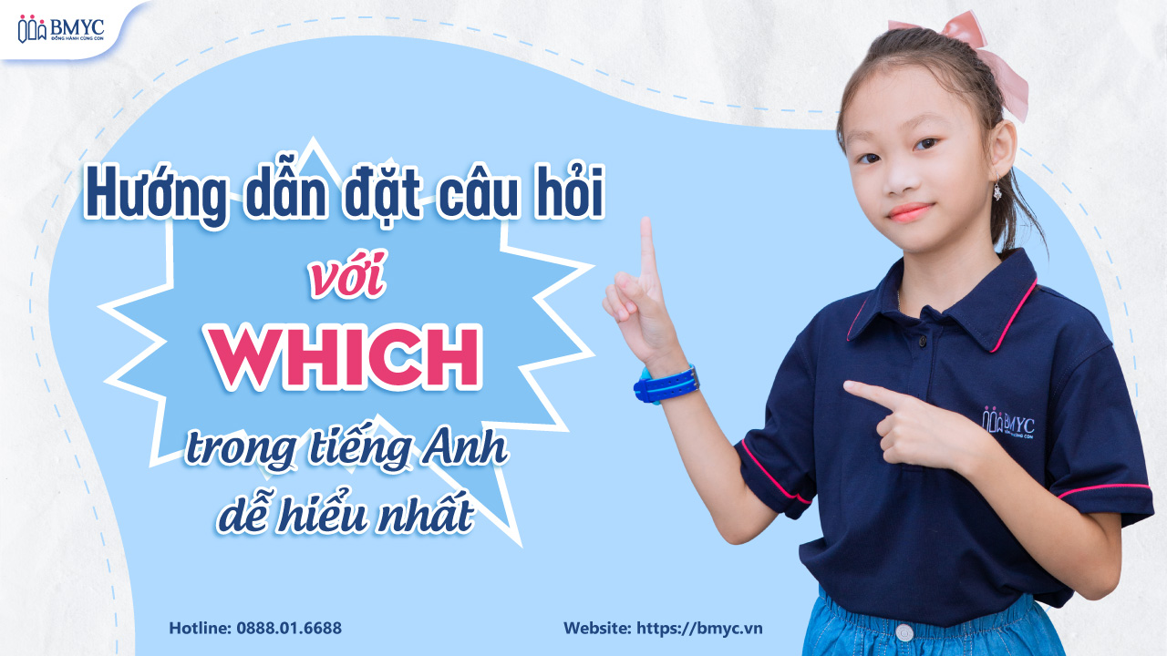 Hướng dẫn đặt câu hỏi với which trong tiếng Anh dễ hiểu nhất