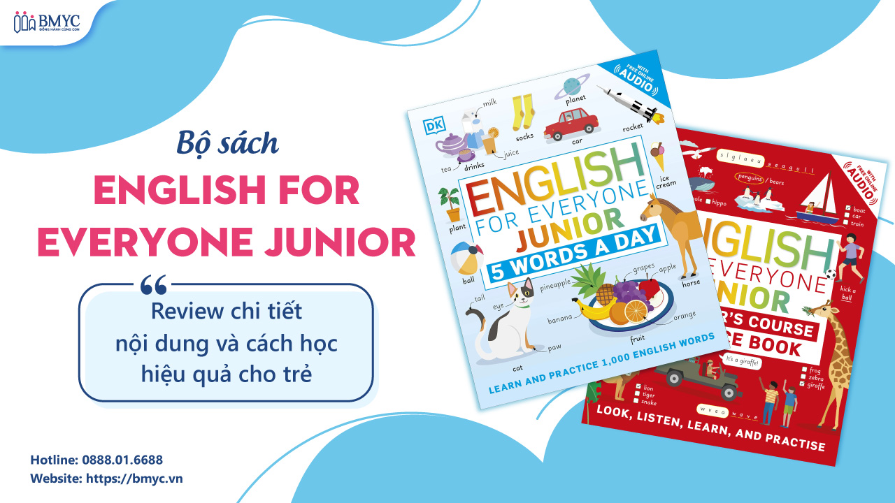 Bộ sách English for Everyone JUNIOR: Review chi tiết, nội dung và cách học hiệu quả cho trẻ