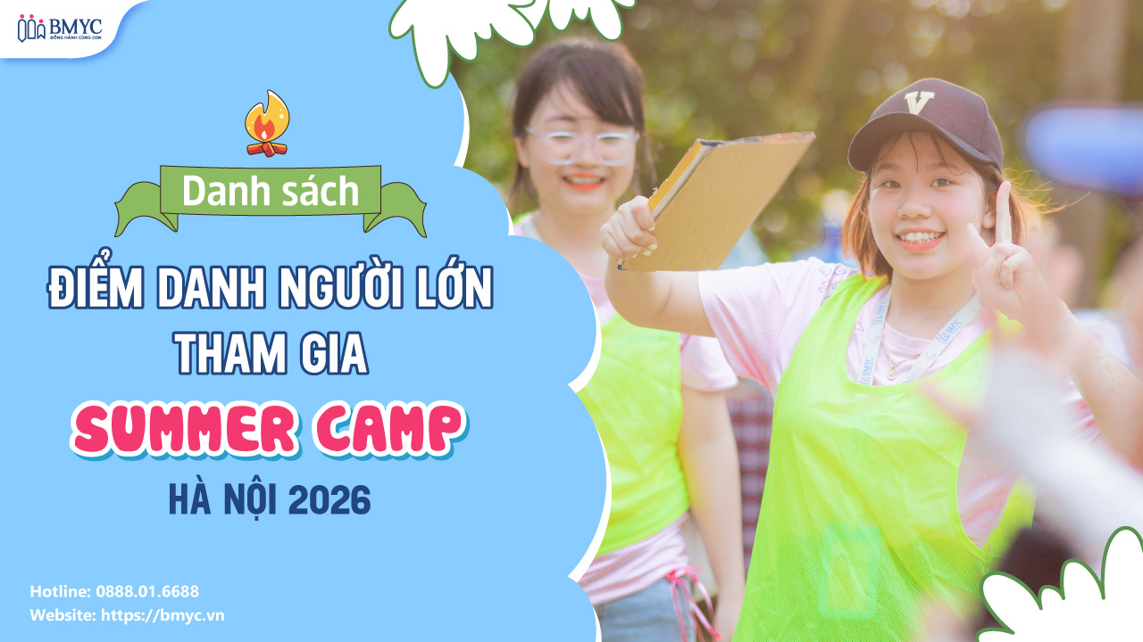 Danh sách điểm danh người lớn BMyC Summer Camp Hà Nội 2026