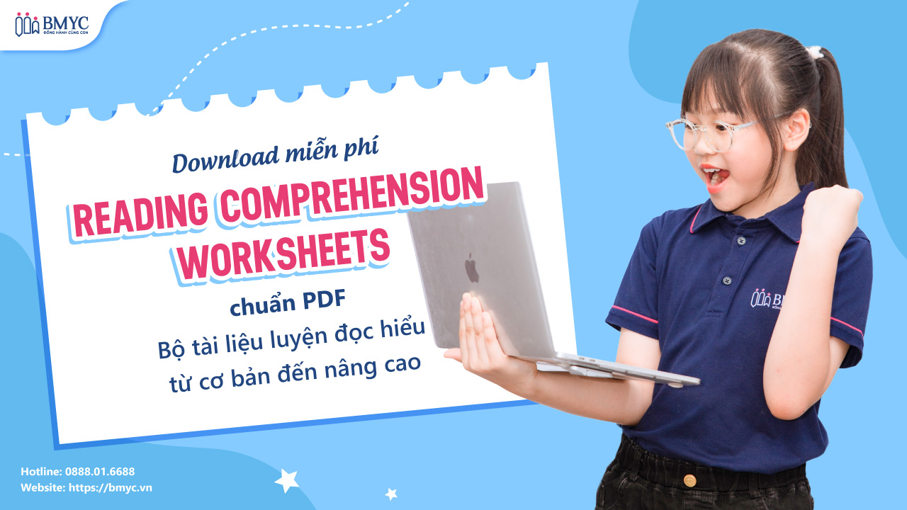 Download miễn phí Reading comprehension worksheets chuẩn PDF: Bộ tài liệu luyện đọc hiểu từ cơ bản đến nâng cao