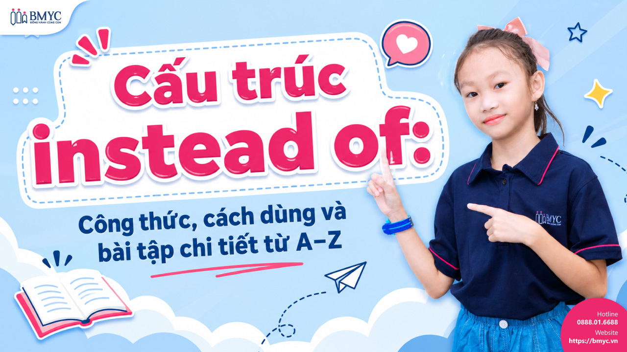 Cấu trúc instead of: Công thức, cách dùng và bài tập chi tiết từ A–Z