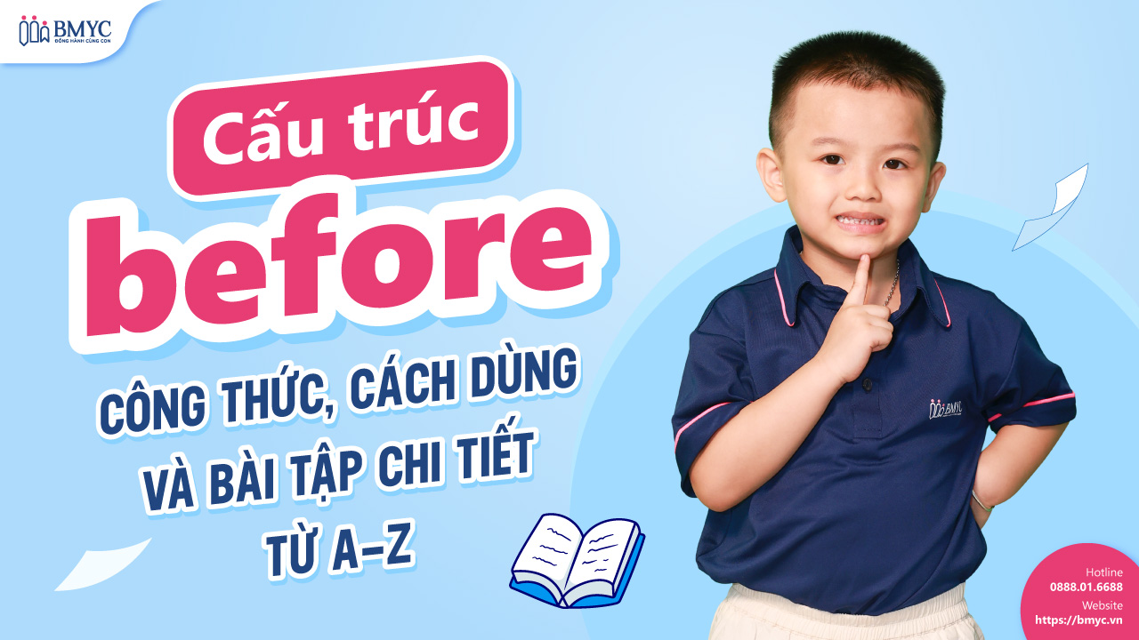 Cấu trúc before: Công thức, cách dùng và bài tập chi tiết từ A–Z