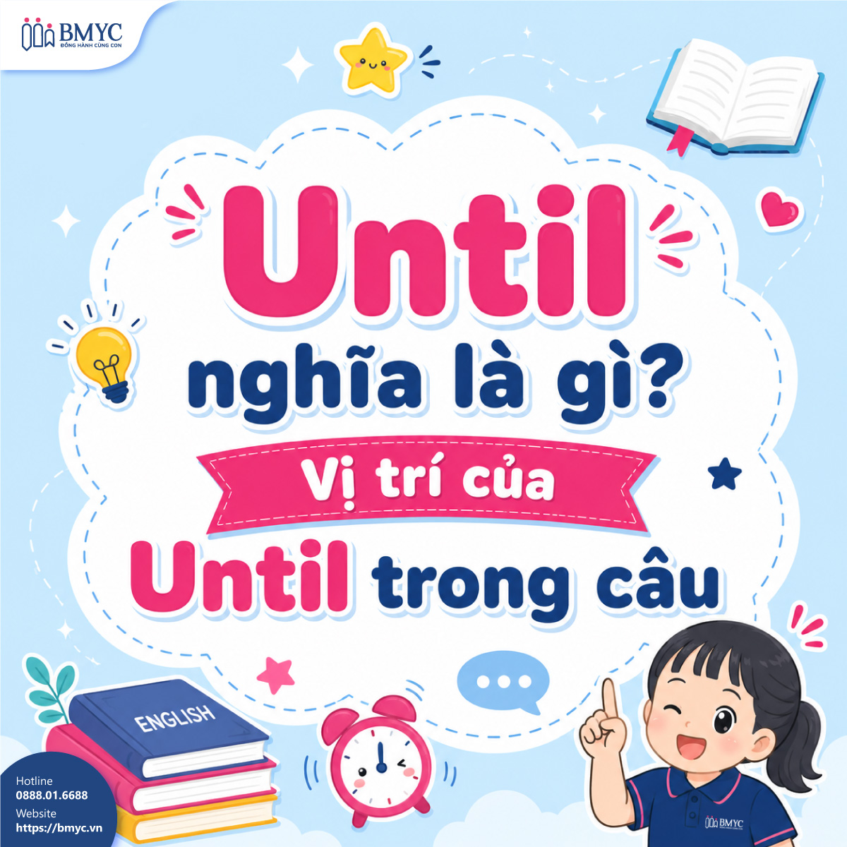 Until nghĩa là gì? Vị trí của Until trong câu