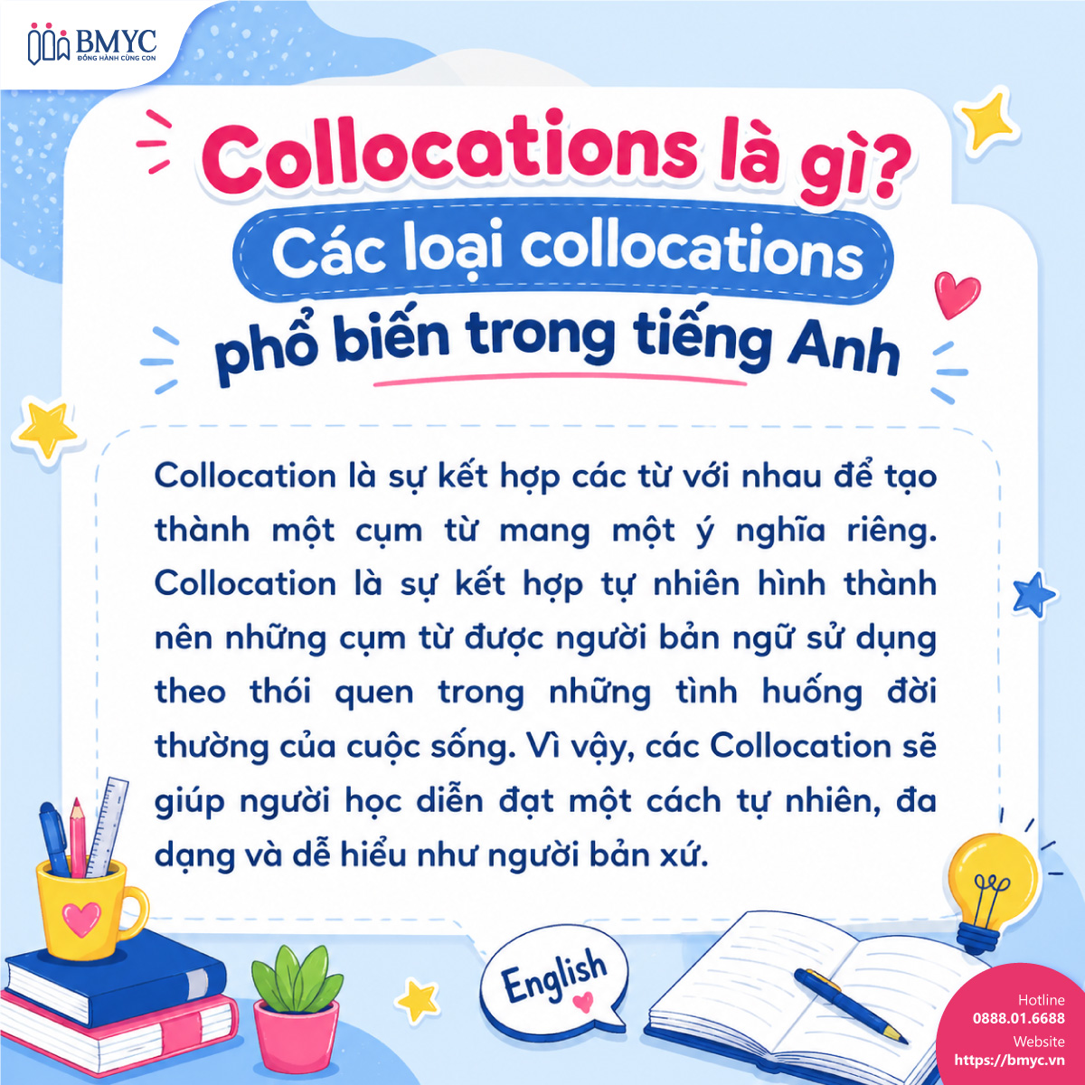 Collocations là gì? Các loại collocations phổ biến trong tiếng Anh Collocations là gì? Các loại collocations phổ biến trong tiếng Anh