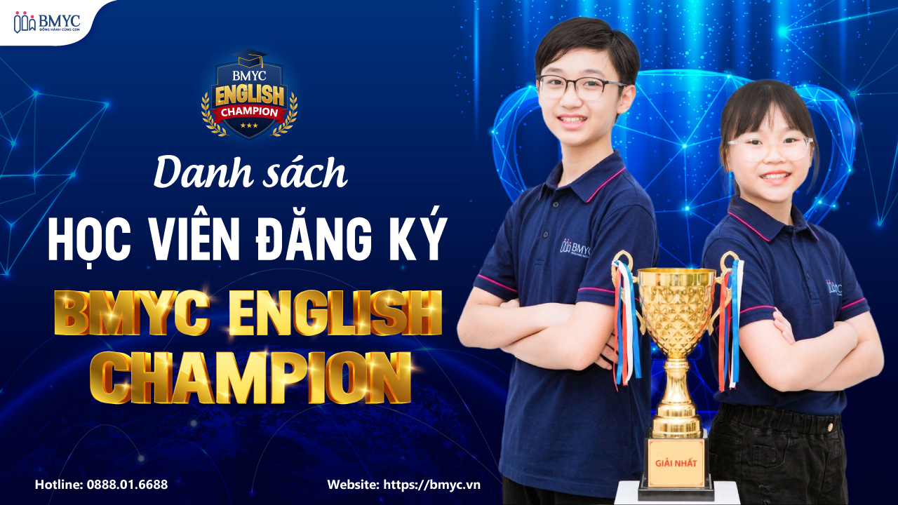 danh sach hoc vien dang ky bmyc english champion