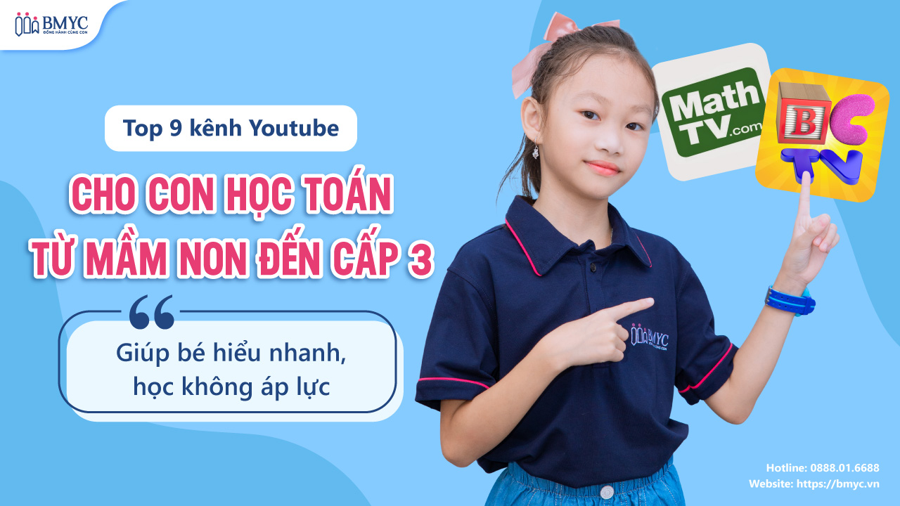 Top 9 kênh Youtube cho con học Toán từ mầm non đến cấp 3 giúp bé hiểu nhanh, học không áp lực
