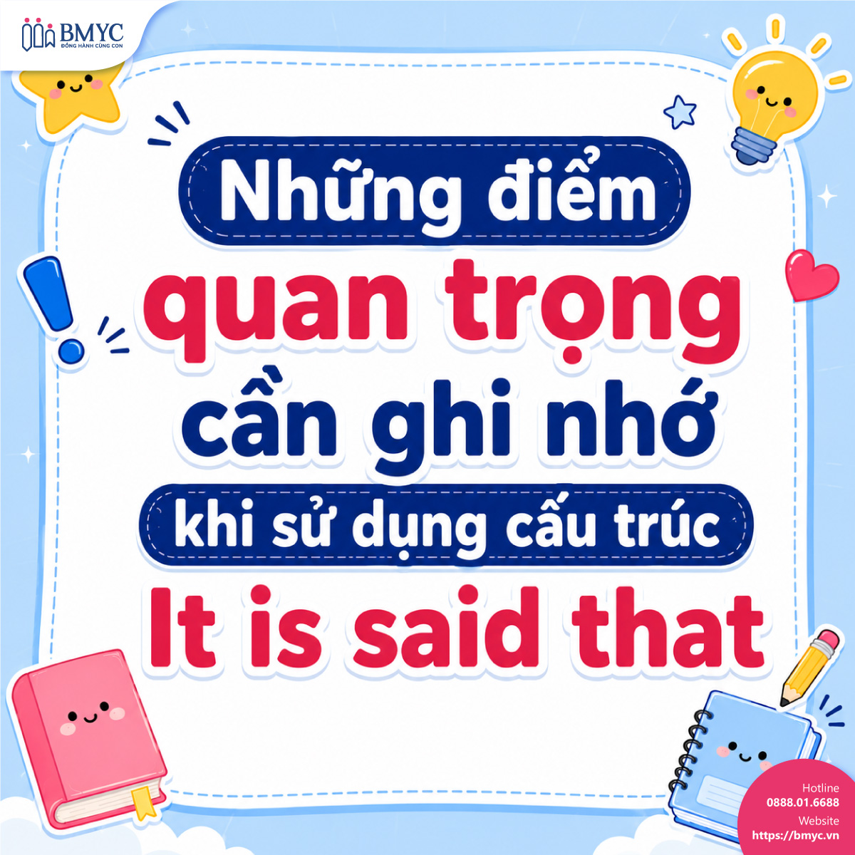 Những điểm quan trọng cần ghi nhớ khi sử dụng cấu trúc It is said that