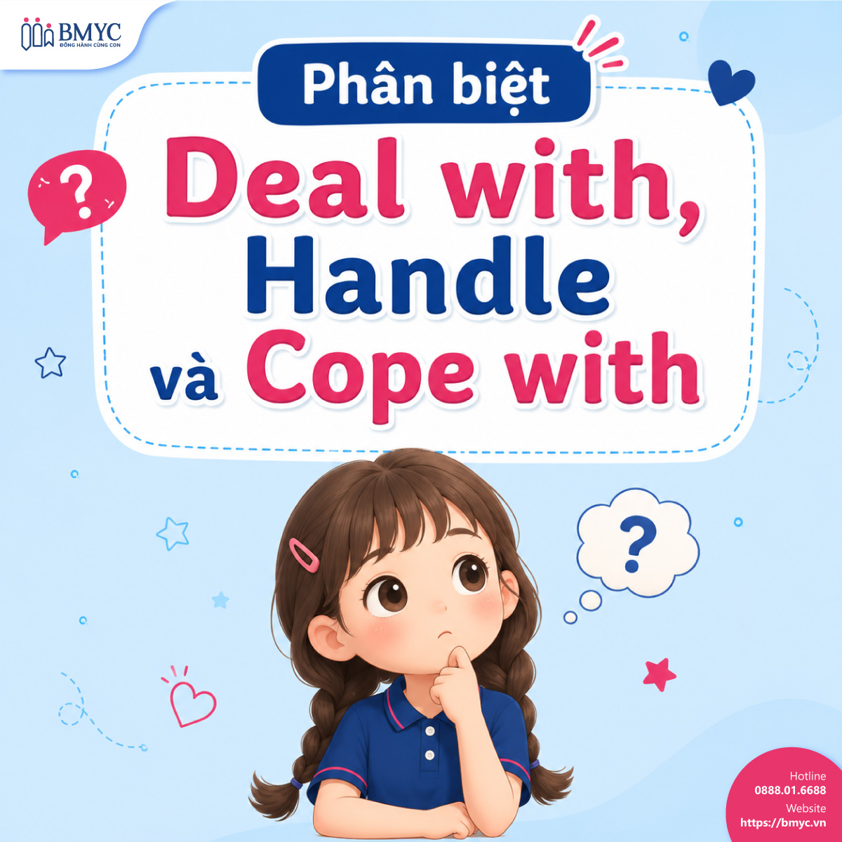 Phân biệt Deal with, Handle và Cope with 
