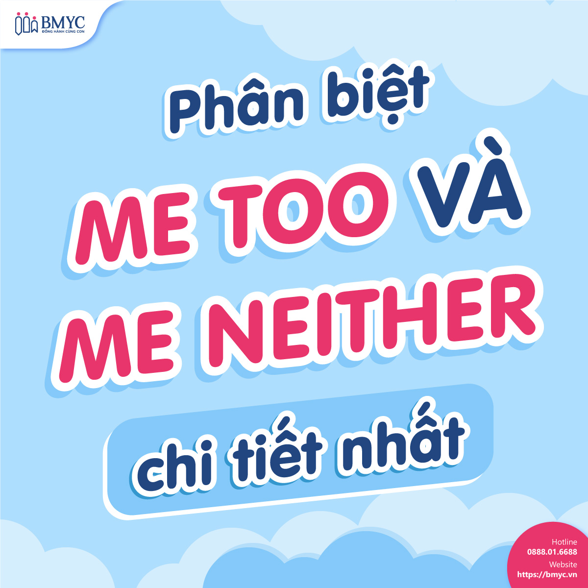 Phân biệt Me too và Me neither chi tiết nhất 