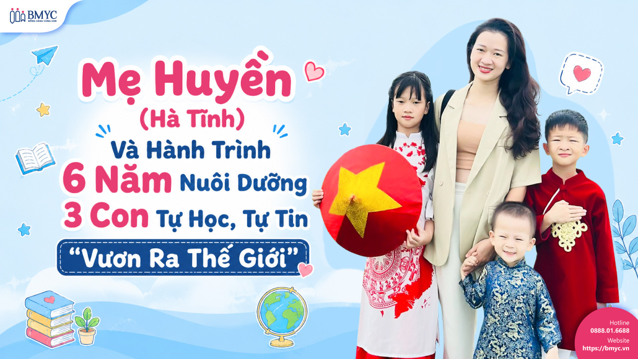 Mẹ Huyền (Hà Tĩnh) Và Hành Trình 6 Năm Nuôi Dưỡng 3 Con Tự Học, Tự Tin “Vươn Ra Thế Giới”