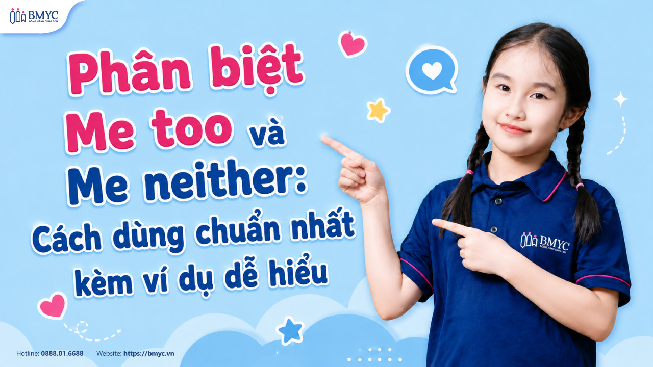 Phân biệt Me too và Me neither: Cách dùng chuẩn nhất kèm ví dụ dễ hiểu