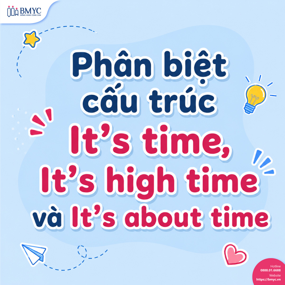 Phân biệt cấu trúc It’s time, It’s high time và It’s about time Phân biệt cấu trúc It’s time, It’s high time và It’s about time