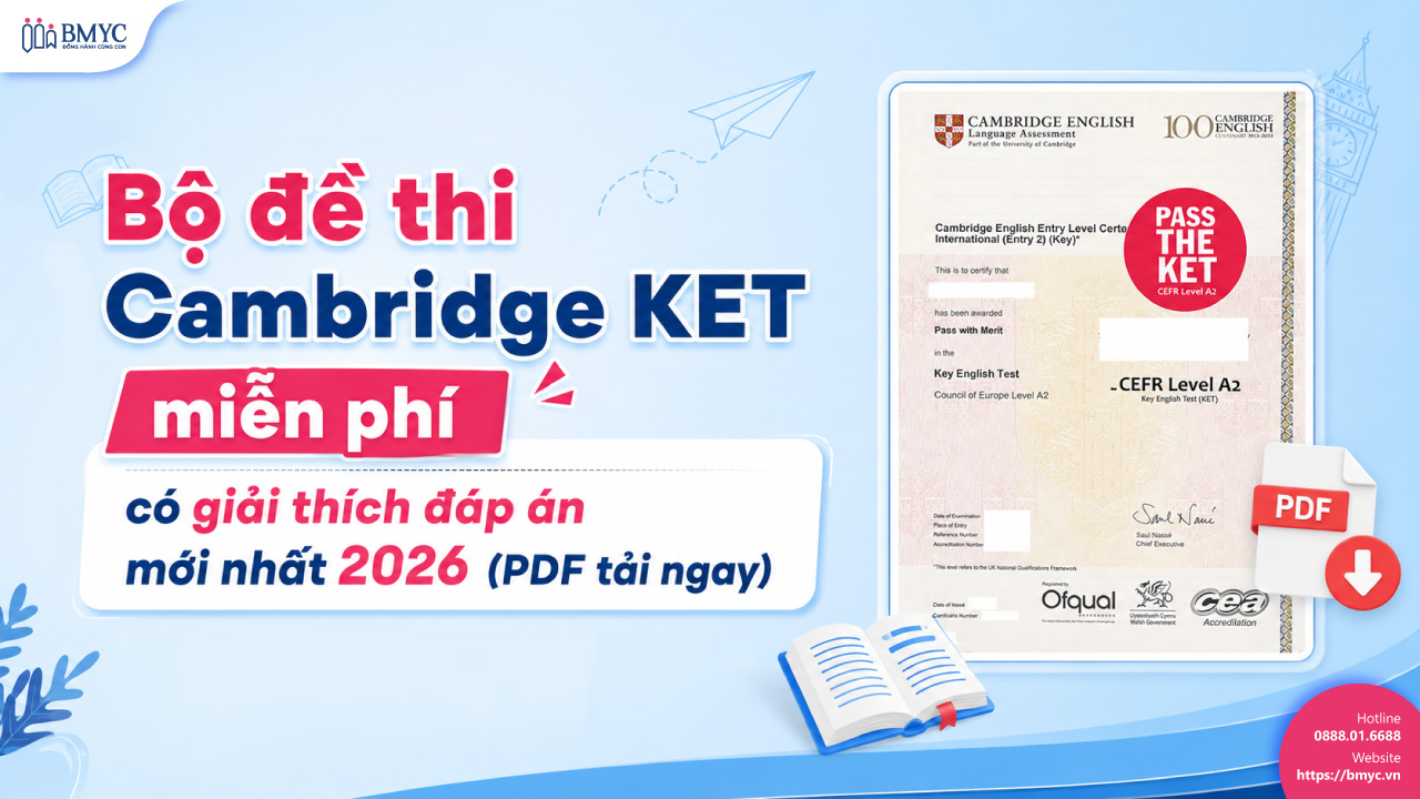 Bộ đề thi Cambridge KET miễn phí có giải thích đáp án mới nhất 2026 (PDF tải ngay)