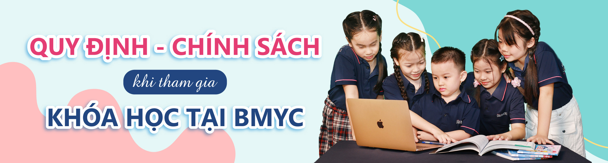 banner quy dinh chinh sach khi tham gia khoa hoc tai BMyC
