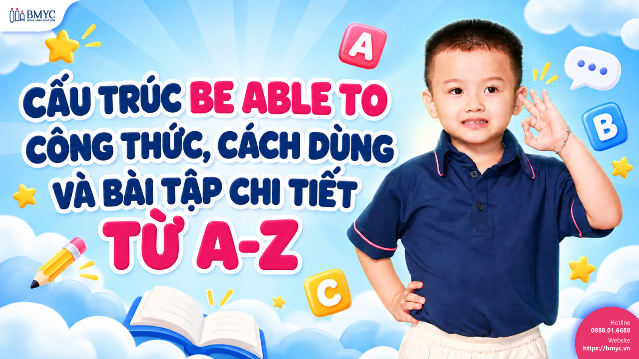 Cấu trúc Be able to: Công thức, cách dùng và bài tập chi tiết từ A-Z