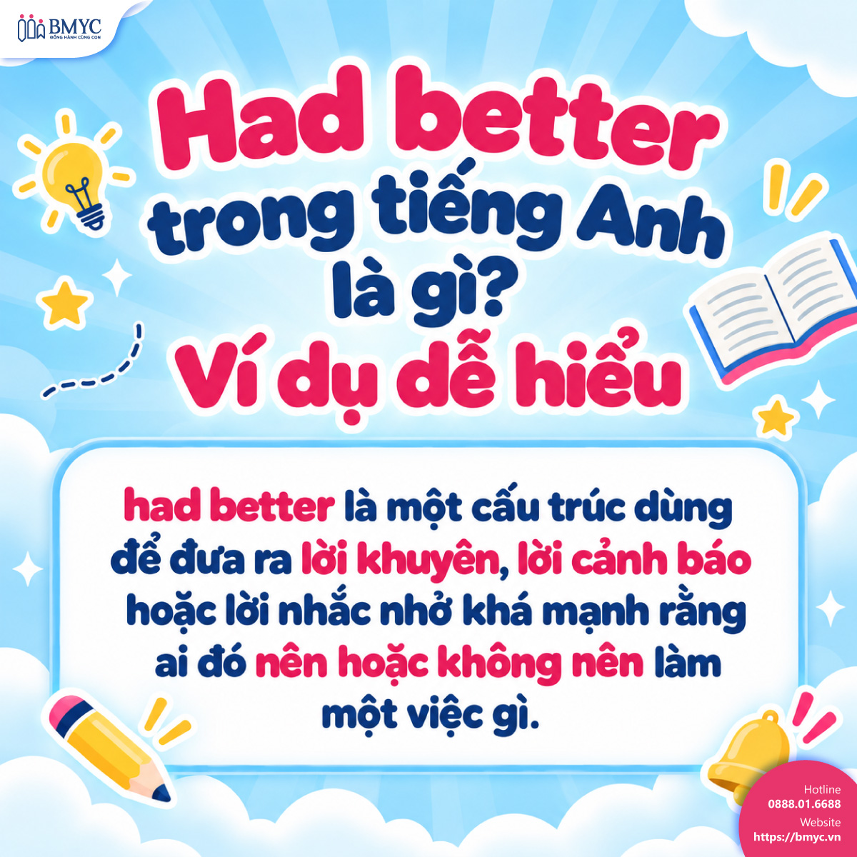 Had better trong tiếng Anh là gì? Ví dụ dễ hiểu Had better trong tiếng Anh là gì? Ví dụ dễ hiểu