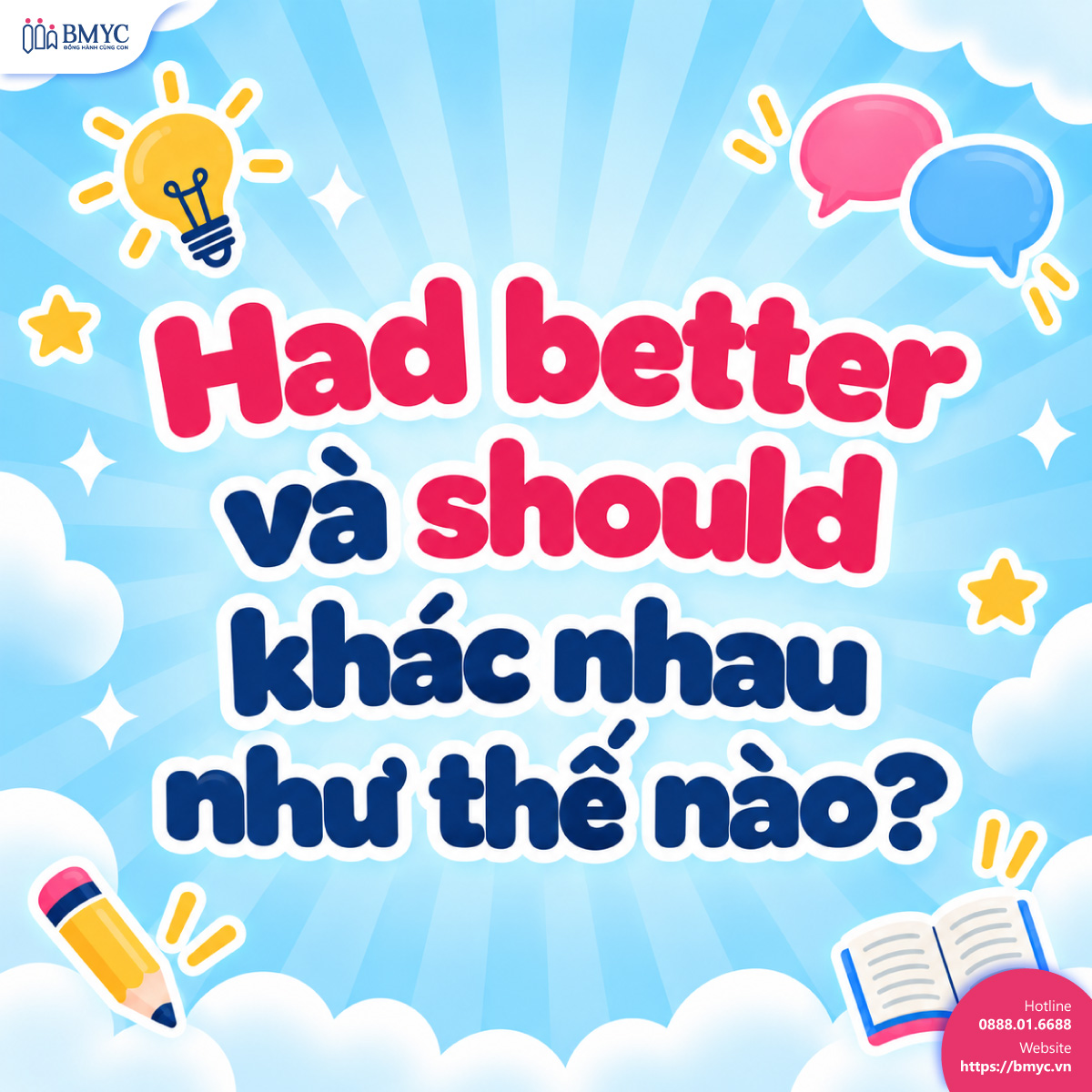 Had better và should khác nhau như thế nào? Had better và should khác nhau như thế nào?