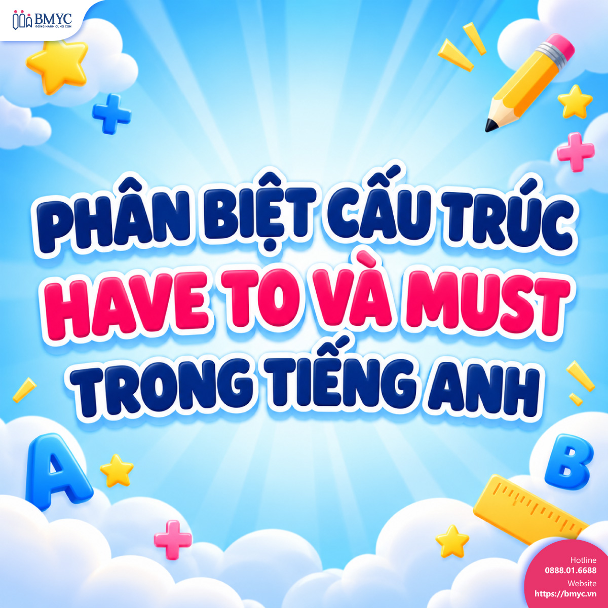 Phân biệt cấu trúc Have to và Must trong tiếng Anh Phân biệt cấu trúc Have to và Must trong tiếng Anh