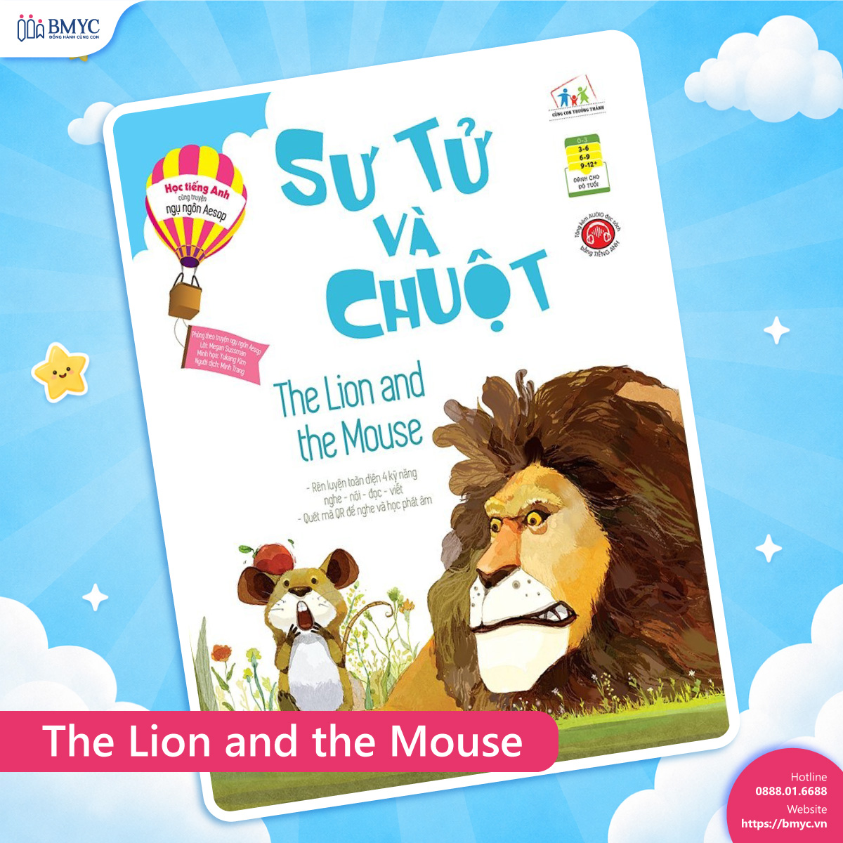 The Lion and the Mouse – Sư tử và chuột The Lion and the Mouse – Sư tử và chuột