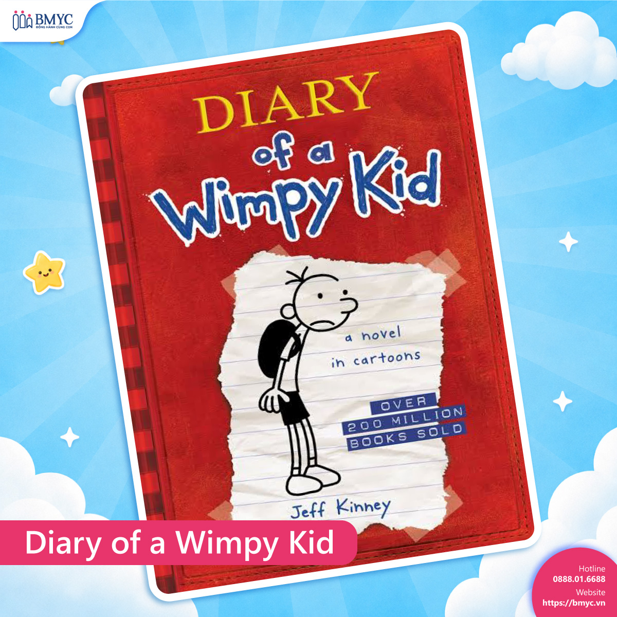 Diary of a Wimpy Kid – Nhật ký chú bé nhút nhát Diary of a Wimpy Kid – Nhật ký chú bé nhút nhát
