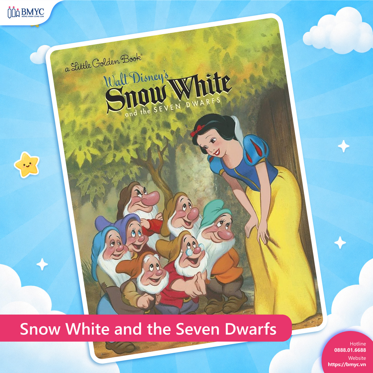 Snow White and the Seven Dwarfs – Bạch Tuyết và bảy chú lùn Snow White and the Seven Dwarfs – Bạch Tuyết và bảy chú lùn