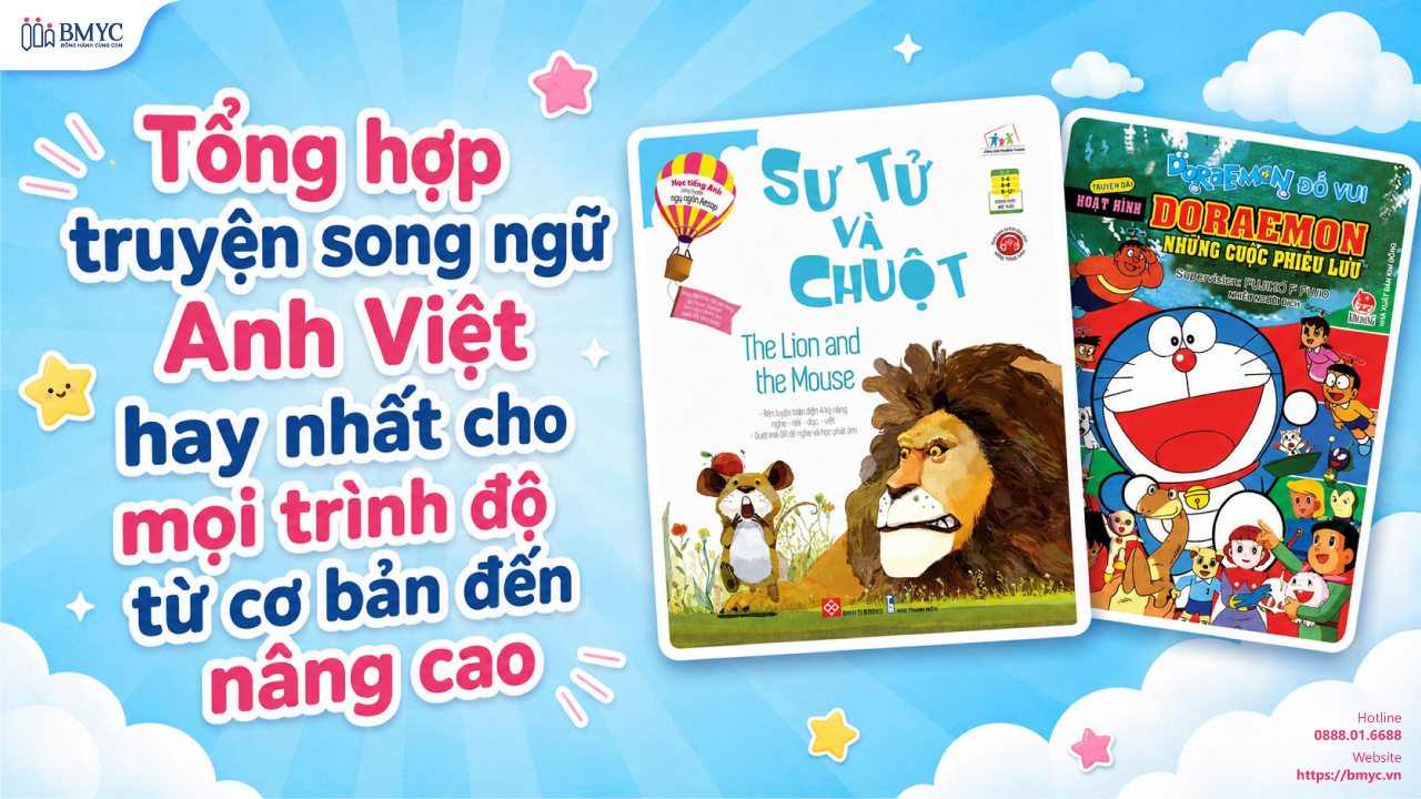 Tổng hợp truyện song ngữ Anh Việt hay nhất cho mọi trình độ từ cơ bản đến nâng cao