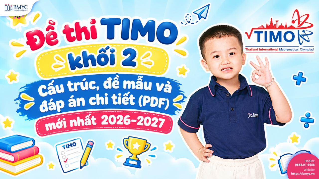 Đề thi TIMO khối 2: Cấu trúc, đề mẫu và đáp án chi tiết (PDF) mới nhất 2026-2027